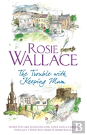 The Trouble With Keeping Mum