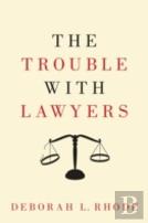 The Trouble With Lawyers