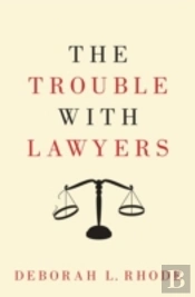 The Trouble With Lawyers