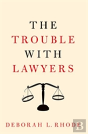 The Trouble With Lawyers