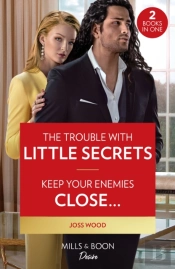 The Trouble With Little Secrets / Keep Your Enemies Closeâ€¦