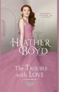 The Trouble With Love
