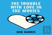 The Trouble With Love In The Movies