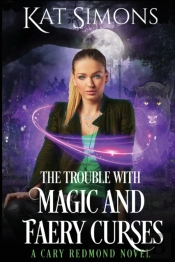 The Trouble With Magic And Faery Curses