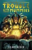 The Trouble With Mummies