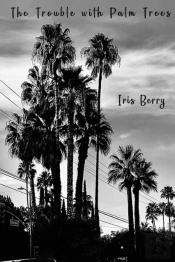 The Trouble With Palm Trees