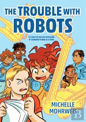 The Trouble With Robots