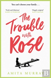 The Trouble With Rose