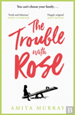 Bertrand.pt - The Trouble With Rose