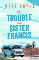 The Trouble With Sister Francis