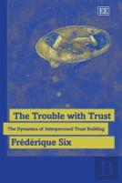 The Trouble With Trust
