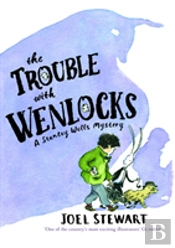 The Trouble With Wenlocks: A Stanley Wells Mystery