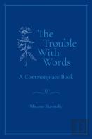 The Trouble With Words