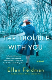The Trouble With You