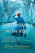 The Trouble With You