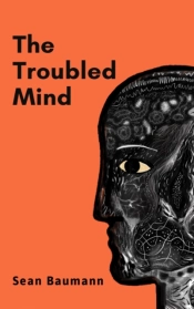 The Troubled Mind