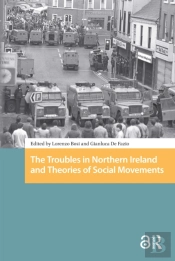 The Troubles In Northern Ireland And Theories Of Social Movements