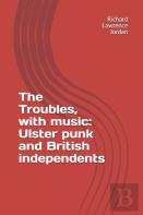 The Troubles, With Music