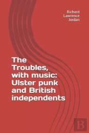 The Troubles, With Music