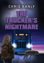 The Trucker'S Nightmare