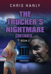 The Trucker'S Nightmare Continues