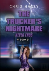 The Trucker'S Nightmare Never Ends