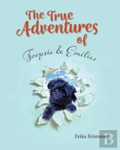 The True Adventures Of Toopsie & Emilies