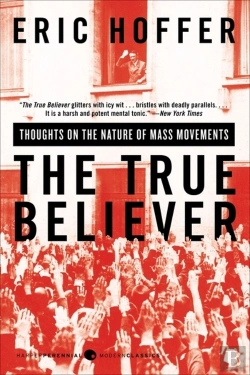 Bertrand.pt - The True Believer: Thoughts On The Nature Of Mass Movements
