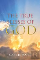 The True Blesses Of God