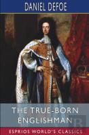 The True-Born Englishman (Esprios Classics)
