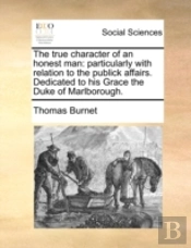 The True Character Of An Honest Man: Par