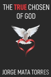The True Chosen Of God