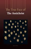 The True Face Of The Antichrist