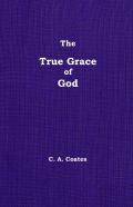 The True Grace Of God