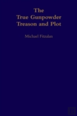 Bertrand.pt - The True Gunpowder Treason And Plot