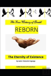 The True History Of Death,The Reborn