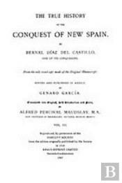The True History Of The Conquest Of New Spain, Volume 3