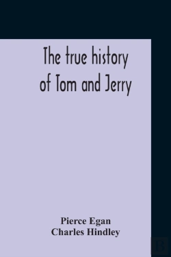 Bertrand.pt - The True History Of Tom And Jerry  Or, T