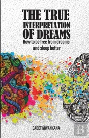 The True Interpretation Of Dreams