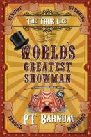 The True Life Of The World'S Greatest Showman