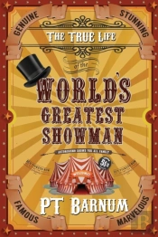 The True Life Of The World'S Greatest Showman