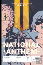 The True Lives Of The Fabulous Killjoys: National Anthem Library Edition