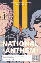 The True Lives Of The Fabulous Killjoys: National Anthem