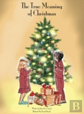 The True Meaning Of Christmas