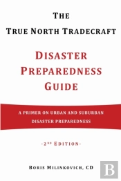 The True North Tradecraft Disaster Preparedness Guide