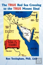The True Red Sea Crossing To The True Mount Sinai
