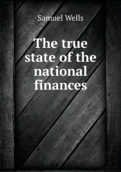 The True State Of The National Finances