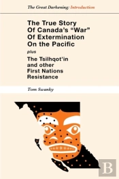 The True Story Of Canada'S  War  Of Exte