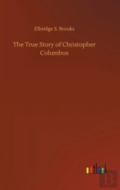 The True Story Of Christopher Columbus