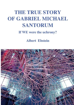 Bertrand.pt - The True Story Of Gabriel Michael Santorum